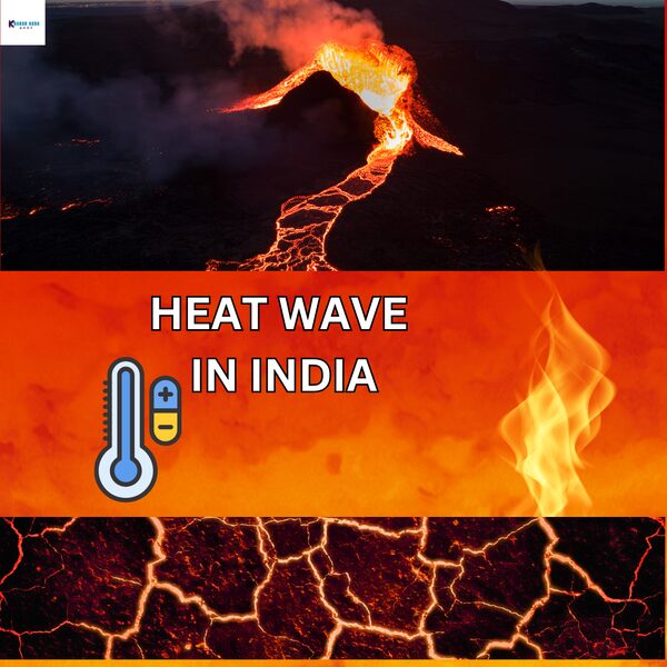 HEAT WAVE IN INDIA